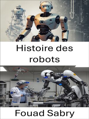 cover image of Histoire des robots